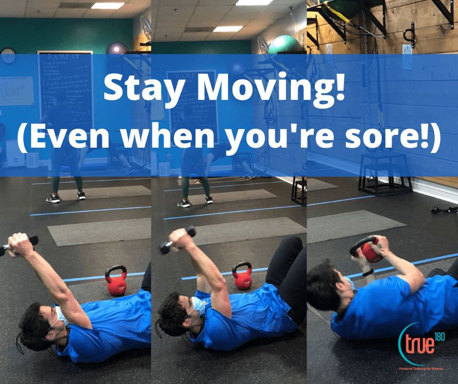 True 180 Personal Training | Stay Moving!