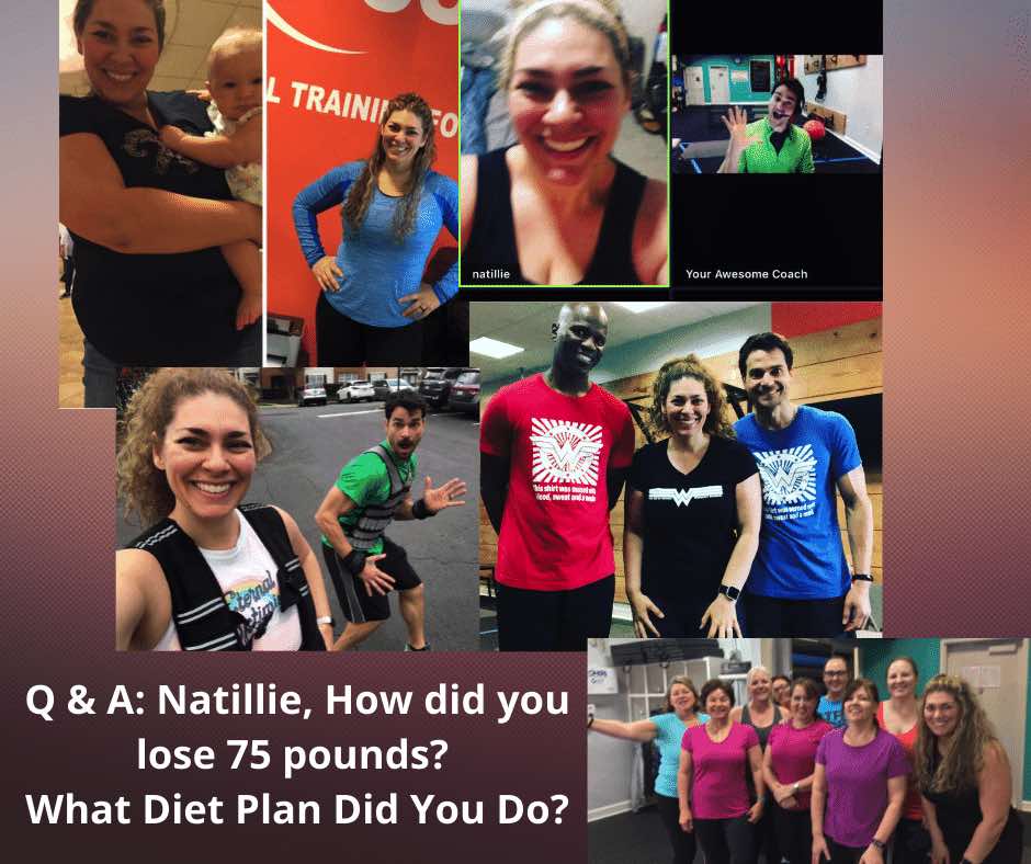 True 180 Personal Training | Q & A: Natillie, How did you lose 75 pounds?
