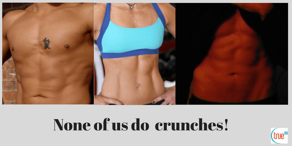 True 180 Personal Training | None of Us do Crunches!