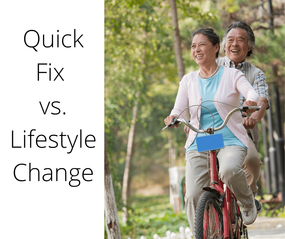 Quick Fix vs. Lifestyle Change