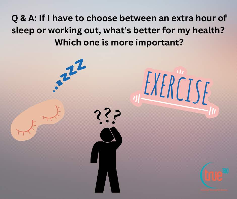 Sleep or Exercise – Which Should You Choose