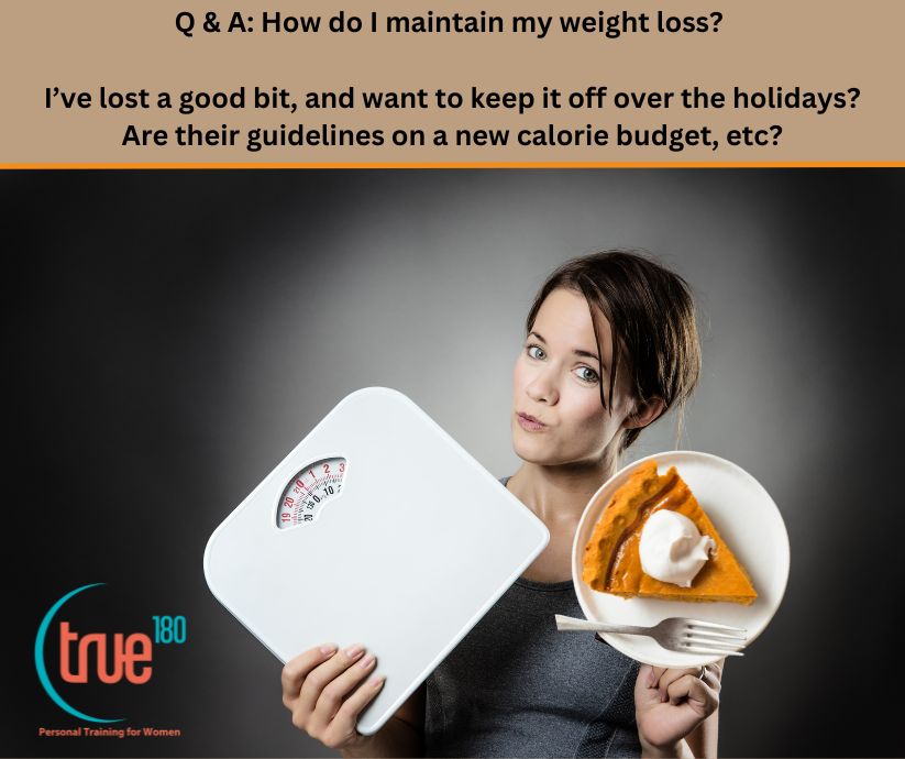 Q & A: How do I maintain my weight loss?