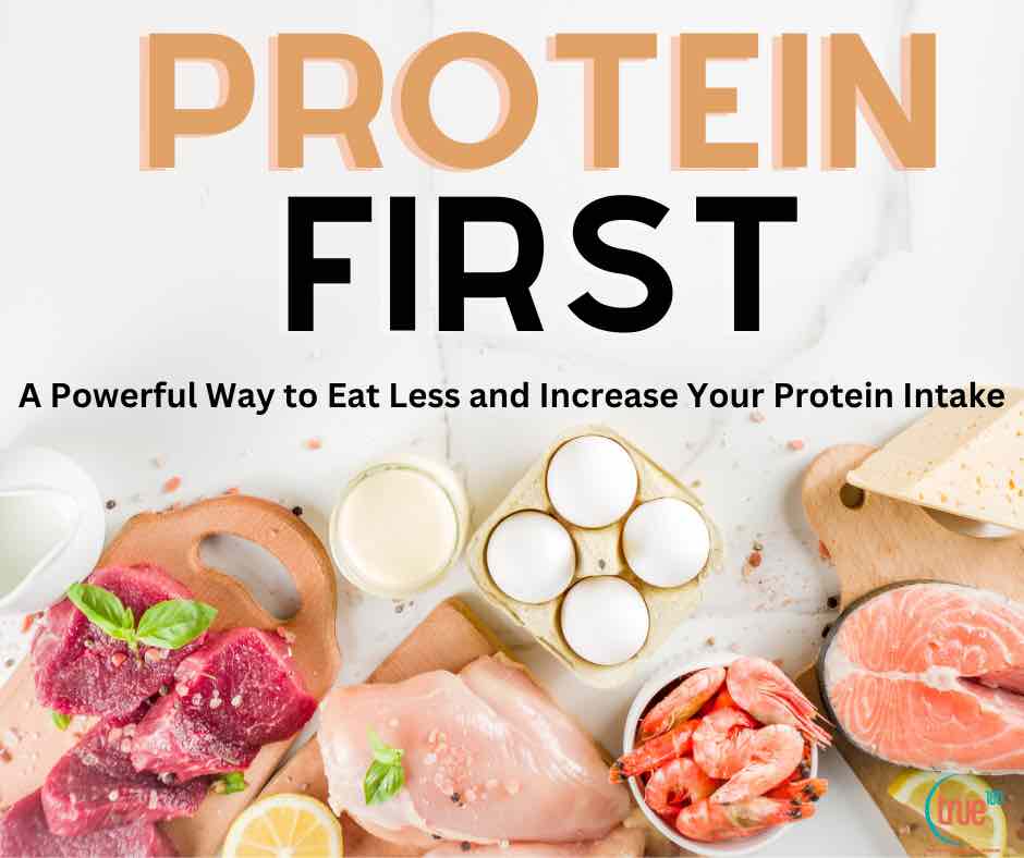 A Powerful Way to Eat Less and Increase Your Protein Intake